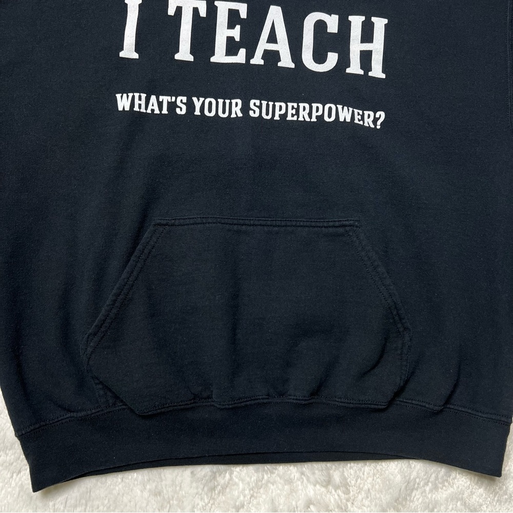Gildan I Teach What’s Your Superpower? Pullover Hoodie Sweatshirt Unisex Sz L - Picture 3 of 11